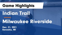 Indian Trail  vs Milwaukee Riverside Game Highlights - Dec. 21, 2021