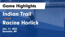 Indian Trail  vs Racine Horlick Game Highlights - Jan. 11, 2022