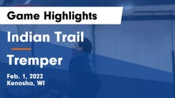 Indian Trail  vs Tremper Game Highlights - Feb. 1, 2022