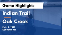 Indian Trail  vs Oak Creek  Game Highlights - Feb. 4, 2022