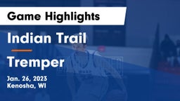 Indian Trail  vs Tremper Game Highlights - Jan. 26, 2023