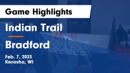 Indian Trail  vs Bradford  Game Highlights - Feb. 7, 2023