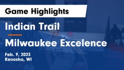 Indian Trail  vs Milwaukee Excelence Game Highlights - Feb. 9, 2023