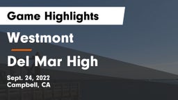 Westmont  vs Del Mar High Game Highlights - Sept. 24, 2022
