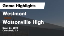 Westmont  vs Watsonville High Game Highlights - Sept. 24, 2022