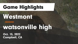 Westmont  vs watsonville high Game Highlights - Oct. 15, 2022