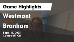 Westmont  vs Branham  Game Highlights - Sept. 19, 2023