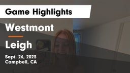 Westmont  vs Leigh  Game Highlights - Sept. 26, 2023