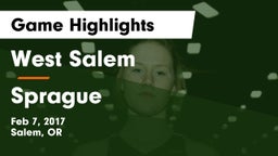 West Salem  vs Sprague  Game Highlights - Feb 7, 2017