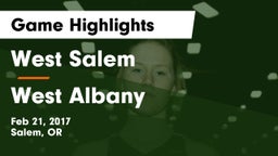 West Salem  vs West Albany Game Highlights - Feb 21, 2017