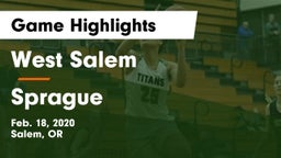 West Salem  vs Sprague  Game Highlights - Feb. 18, 2020