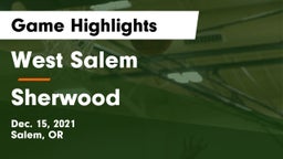 West Salem  vs Sherwood  Game Highlights - Dec. 15, 2021