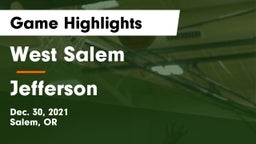 West Salem  vs Jefferson  Game Highlights - Dec. 30, 2021
