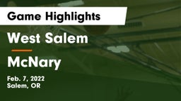West Salem  vs McNary  Game Highlights - Feb. 7, 2022