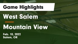 West Salem  vs Mountain View  Game Highlights - Feb. 10, 2022