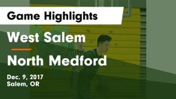 West Salem  vs North Medford  Game Highlights - Dec. 9, 2017