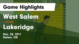 West Salem  vs Lakeridge  Game Highlights - Dec. 28, 2017