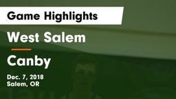 West Salem  vs Canby  Game Highlights - Dec. 7, 2018