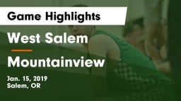 West Salem  vs Mountainview  Game Highlights - Jan. 15, 2019