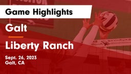 Galt  vs Liberty Ranch  Game Highlights - Sept. 26, 2023