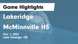 Lakeridge  vs McMinnville HS Game Highlights - Oct. 1, 2022