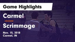 Carmel  vs Scrimmage Game Highlights - Nov. 15, 2018