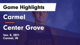 Carmel  vs Center Grove  Game Highlights - Jan. 8, 2021