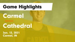 Carmel  vs Cathedral  Game Highlights - Jan. 13, 2021