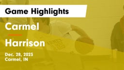 Carmel  vs Harrison  Game Highlights - Dec. 28, 2023
