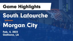 South Lafourche  vs Morgan City  Game Highlights - Feb. 4, 2022