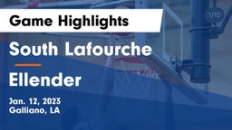 South Lafourche  vs Ellender  Game Highlights - Jan. 12, 2023