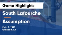 South Lafourche  vs Assumption  Game Highlights - Feb. 3, 2023