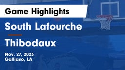 South Lafourche  vs Thibodaux  Game Highlights - Nov. 27, 2023