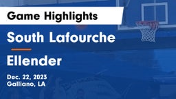 South Lafourche  vs Ellender  Game Highlights - Dec. 22, 2023