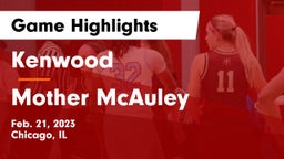Kenwood  vs Mother McAuley  Game Highlights - Feb. 21, 2023
