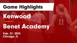 Kenwood  vs Benet Academy  Game Highlights - Feb. 27, 2023
