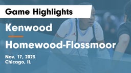 Kenwood  vs Homewood-Flossmoor  Game Highlights - Nov. 17, 2023