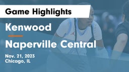 Kenwood  vs Naperville Central  Game Highlights - Nov. 21, 2023