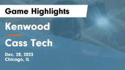 Kenwood  vs Cass Tech  Game Highlights - Dec. 28, 2023