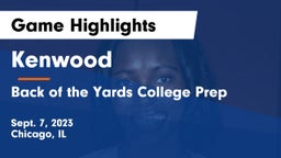 Kenwood  vs Back of the Yards College Prep Game Highlights - Sept. 7, 2023