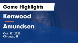 Kenwood  vs Amundsen  Game Highlights - Oct. 17, 2023