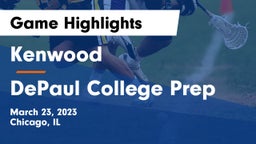 Kenwood  vs DePaul College Prep  Game Highlights - March 23, 2023