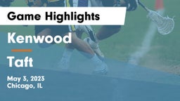 Kenwood  vs Taft  Game Highlights - May 3, 2023