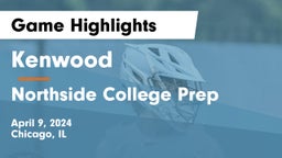 Kenwood  vs Northside College Prep Game Highlights - April 9, 2024