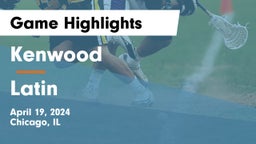 Kenwood  vs Latin  Game Highlights - April 19, 2024