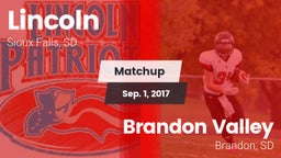 Matchup: Lincoln  vs. Brandon Valley  2017