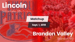 Matchup: Lincoln  vs. Brandon Valley  2018