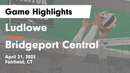 Ludlowe  vs Bridgeport Central  Game Highlights - April 21, 2023