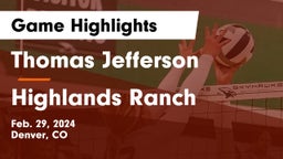 Thomas Jefferson  vs Highlands Ranch  Game Highlights - Feb. 29, 2024
