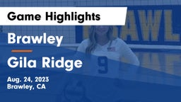 Brawley  vs Gila Ridge  Game Highlights - Aug. 24, 2023